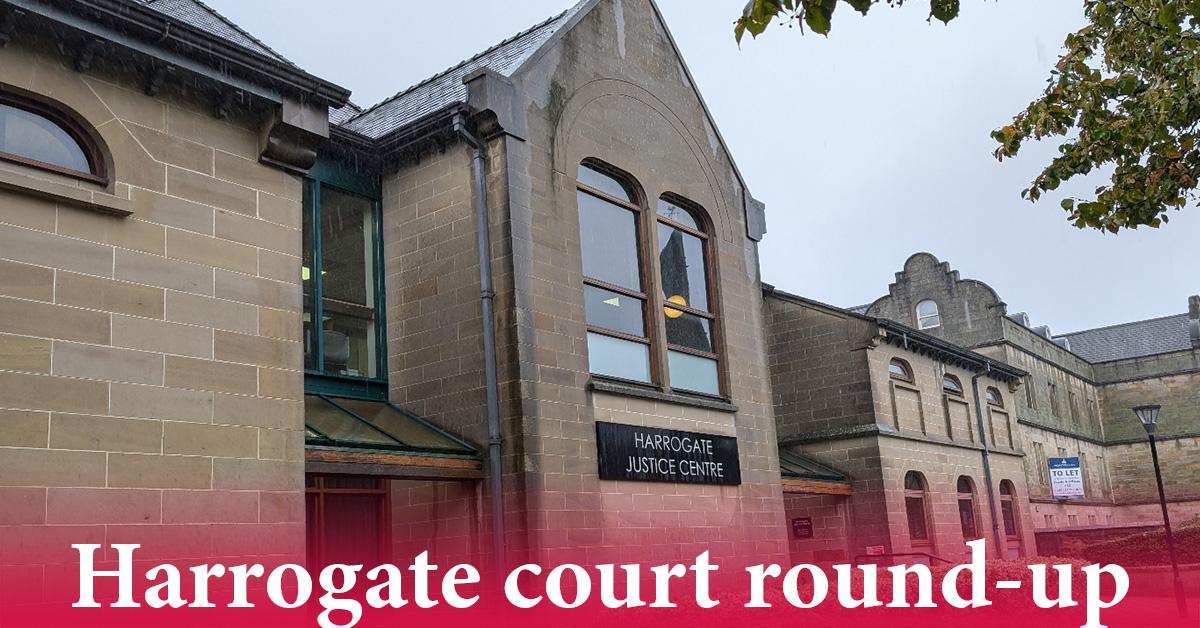 Drug driving, criminal damage and theft among cases heard in Harrogate