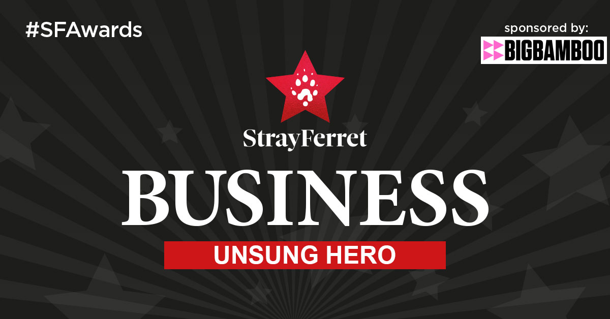 Stray Ferret Business Awards: Does your business have an Unsung Hero?